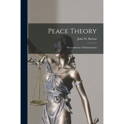 Peace Theory: Preconditions of Disarmament