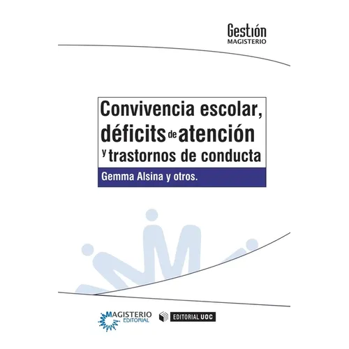 Convivencia escolar, déficits de atención y trastornos de conducta