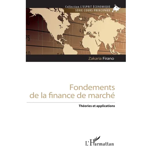 Fondements de la finance de marché: Théories et applications
