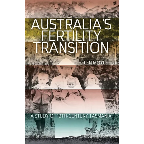 Australia's Fertility Transition: A study of 19th-century Tasmania