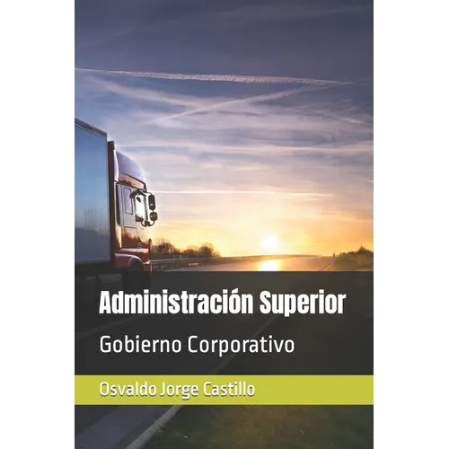 Administración Superior: Gobierno Corporativo
