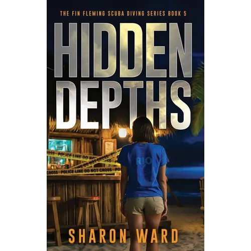 Hidden Depths: The Fin Fleming Scuba Diving Mystery Series