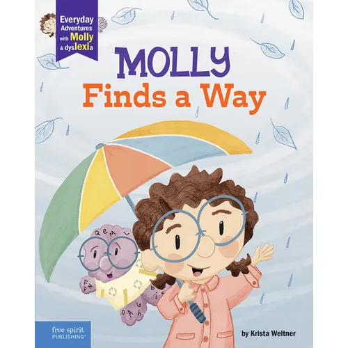 Molly Finds a Way: A Book about Dyslexia and Personal Strengths