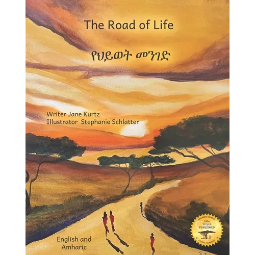 The Road of Life: A Visual Journey in English and Amharic