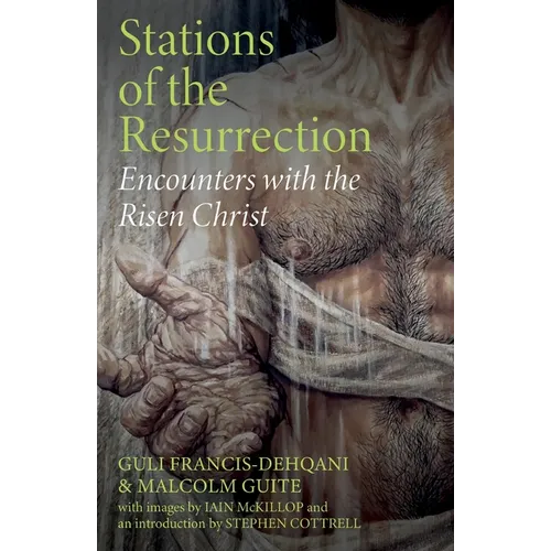Stations of the Resurrection: Encounters with the Risen Christ