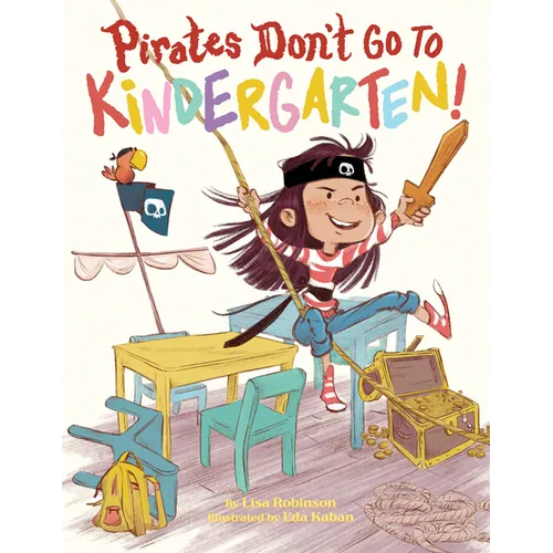 Pirates Don't Go to Kindergarten!