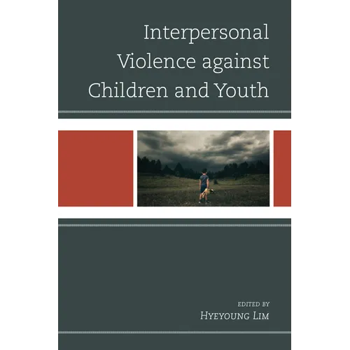 Interpersonal Violence against Children and Youth