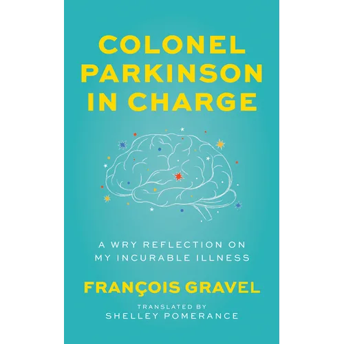 Colonel Parkinson in Charge: A Wry Reflection on My Incurable Illness