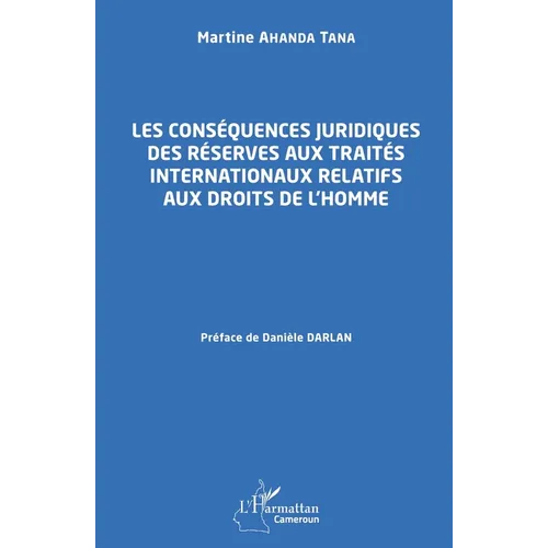 Les conséquences juridiques des réserves aux traités internationaux relatifs aux droits de l'homme