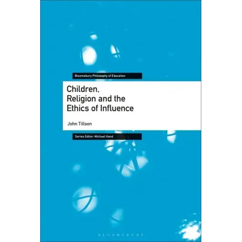 Children, Religion and the Ethics of Influence