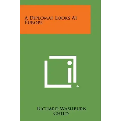 A Diplomat Looks at Europe
