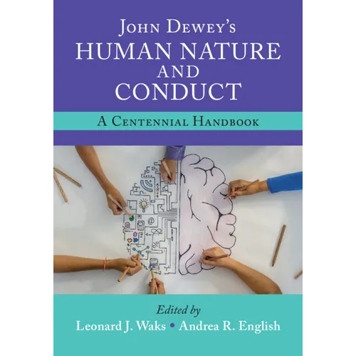 John Dewey's Human Nature and Conduct