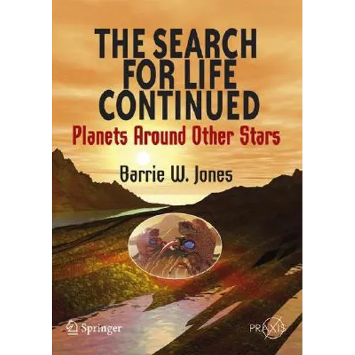The Search for Life Continued: Planets Around Other Stars