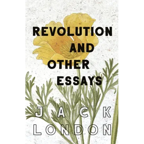 Revolution and Other Essays