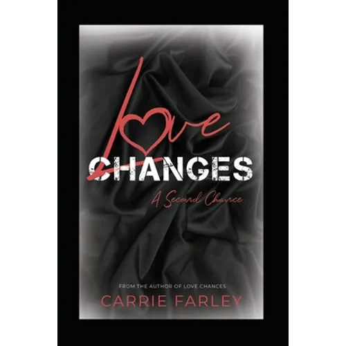 Love Changes: A Second Chance...