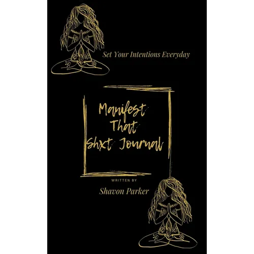Manifest That Shxt Journal