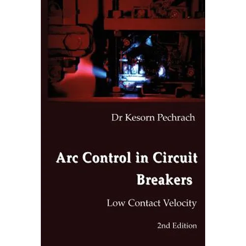 Arc Control in Circuit Breakers: Low Contact Velocity
