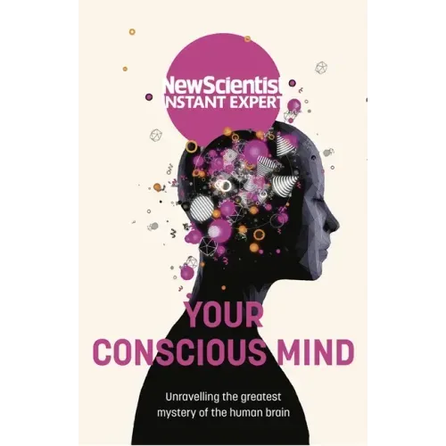 Your Conscious Mind