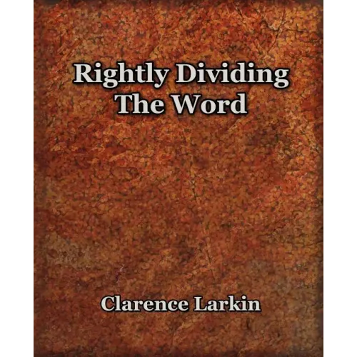 Rightly Dividing The Word (1921)
