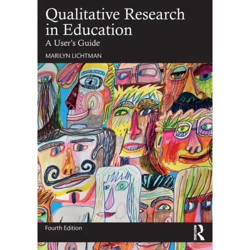 Qualitative Research in Education: A User's Guide