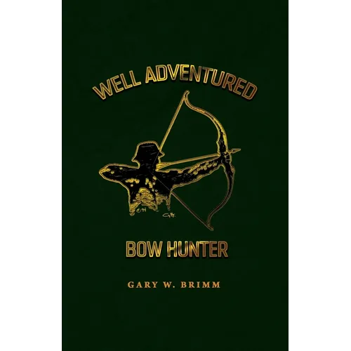 Well Adventured Bow Hunter