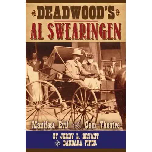Deadwood's Al Swearingen: Manifest Evil in the Gem Theatre