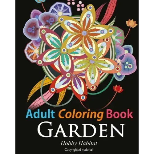 Adult Coloring Book: Enchanted Garden: Coloring Book for Grownups Featuring 32 Beautiful Garden and Flower Designs