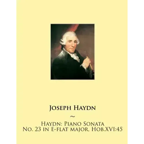 Haydn: Piano Sonata No. 23 in E-flat major, Hob.XVI:45