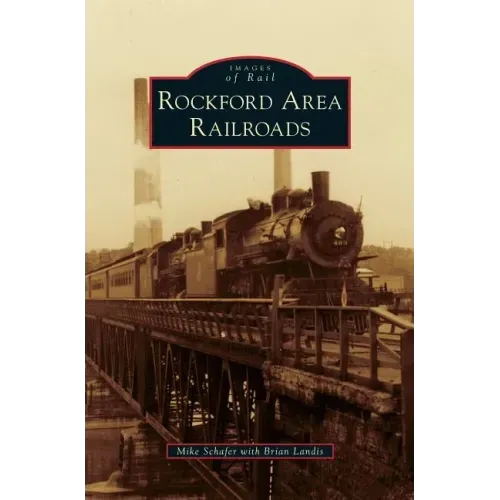 Rockford Area Railroads