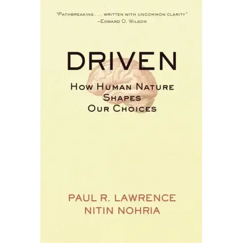 Driven: How Human Nature Shapes Our Choices