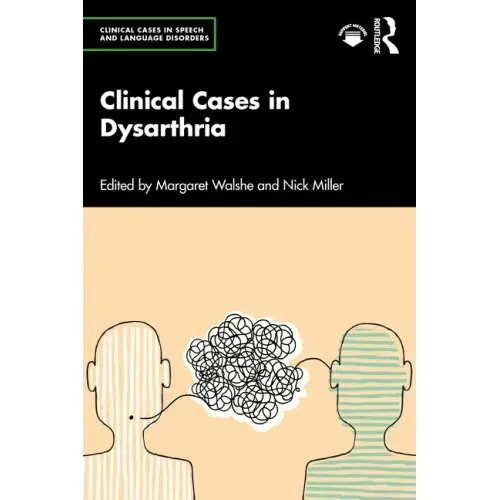 Clinical Cases in Dysarthria