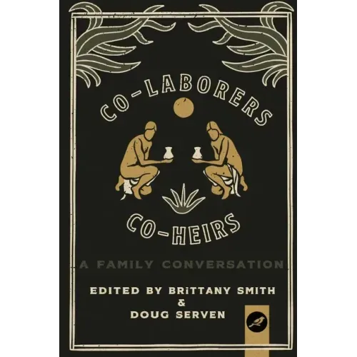 Co-Laborers, Co-Heirs: A Family Conversation