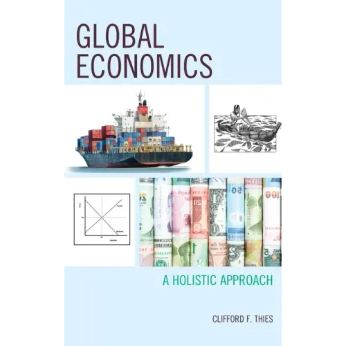 Global Economics: A Holistic Approach