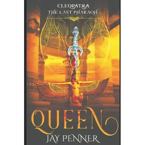 The Last Pharaoh - Book II - Queen
