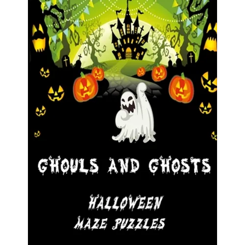 Ghouls and Ghosts: Follow Me Boys and Girls how many of these scarey and spooky Halloween themed mazes can you find your way through Desi