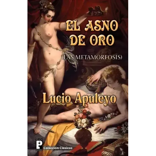 El Asno de Oro: Las Metamorfosis