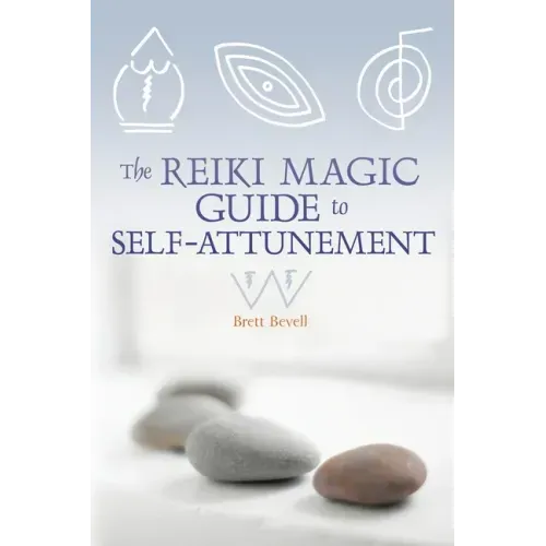 The Reiki Magic Guide to Self-Attunement