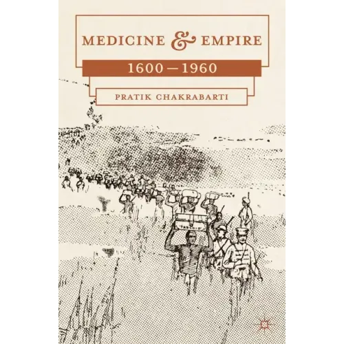 Medicine and Empire: 1600-1960