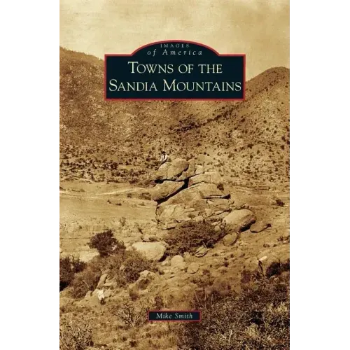 Towns of the Sandia Mountains