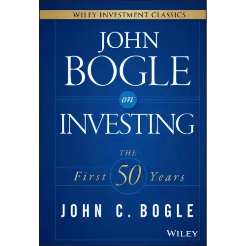 John Bogle on Investing: The First 50 Years