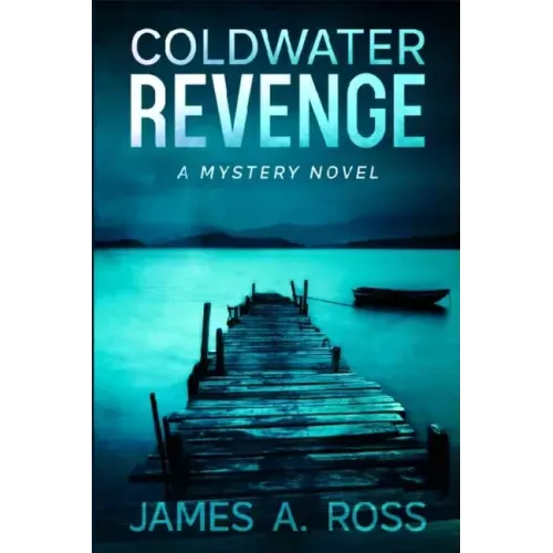 Coldwater Revenge: A Coldwater Mystery