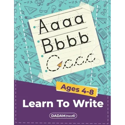 Learn To Write Ages 4-8: Alphabet Handwriting Practice workbook for kids, Preschool writing Workbook with Sight words for Pre K, Kindergarten a