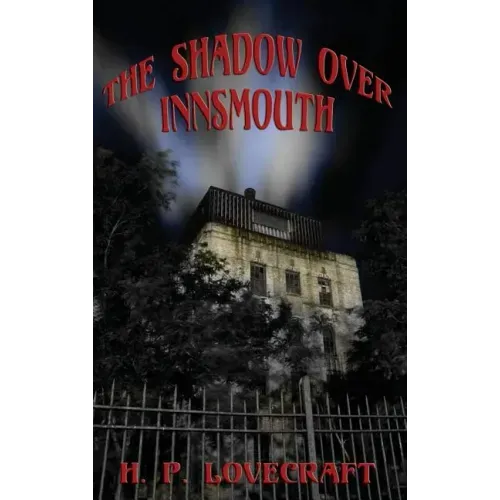 The Shadow over Innsmouth