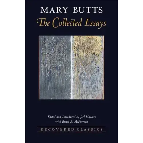 The Collected Essays of Mary Butts