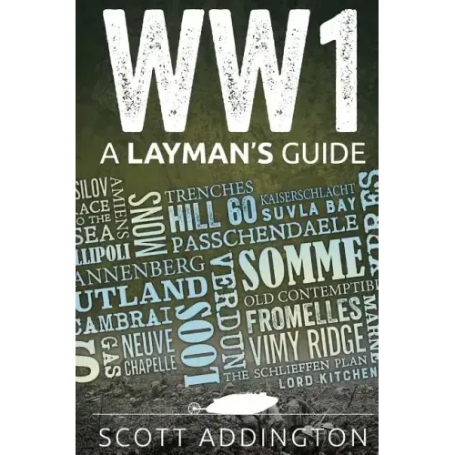 World War One: A Layman's Guide