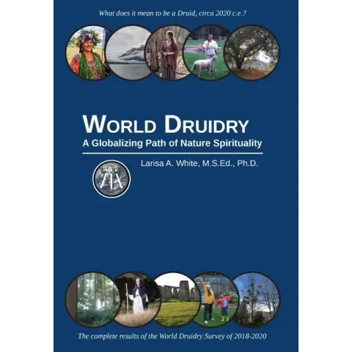 World Druidry: A Globalizing Path of Nature Spirituality