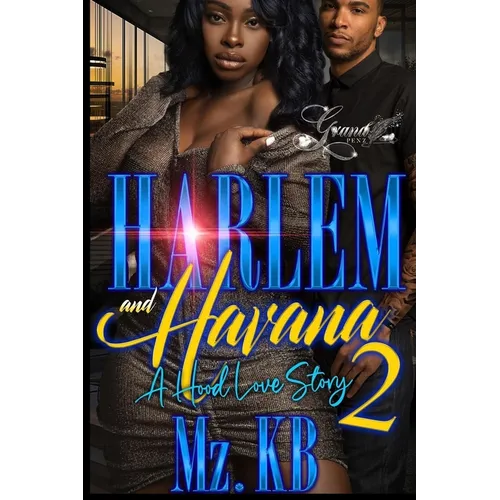Harlem and Havana 2: A Hood Love Story