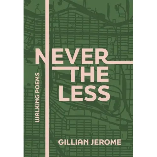Nevertheless: Walking Poems