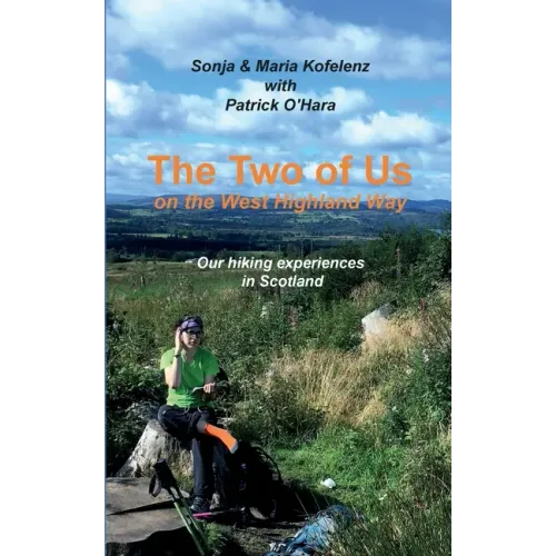 The Two of Us on the West Highland Way: Our hiking experiences in Scotland