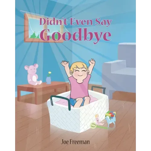 Didn't Even Say Goodbye